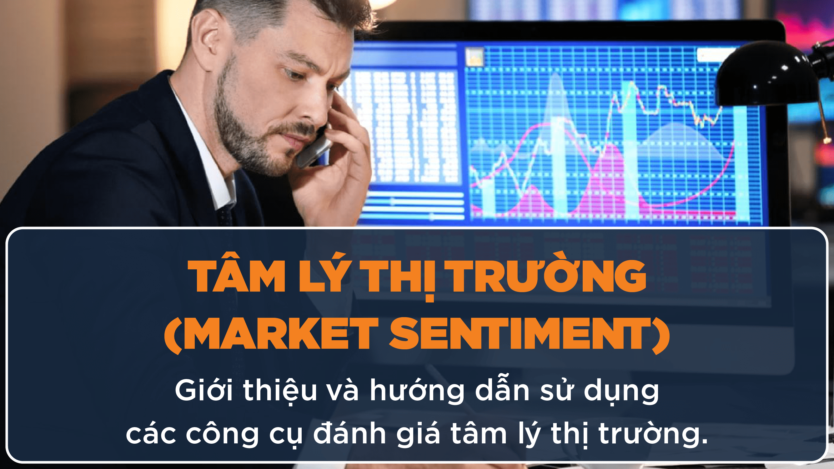 Tâm lý thị trường (Market Sentiment)
