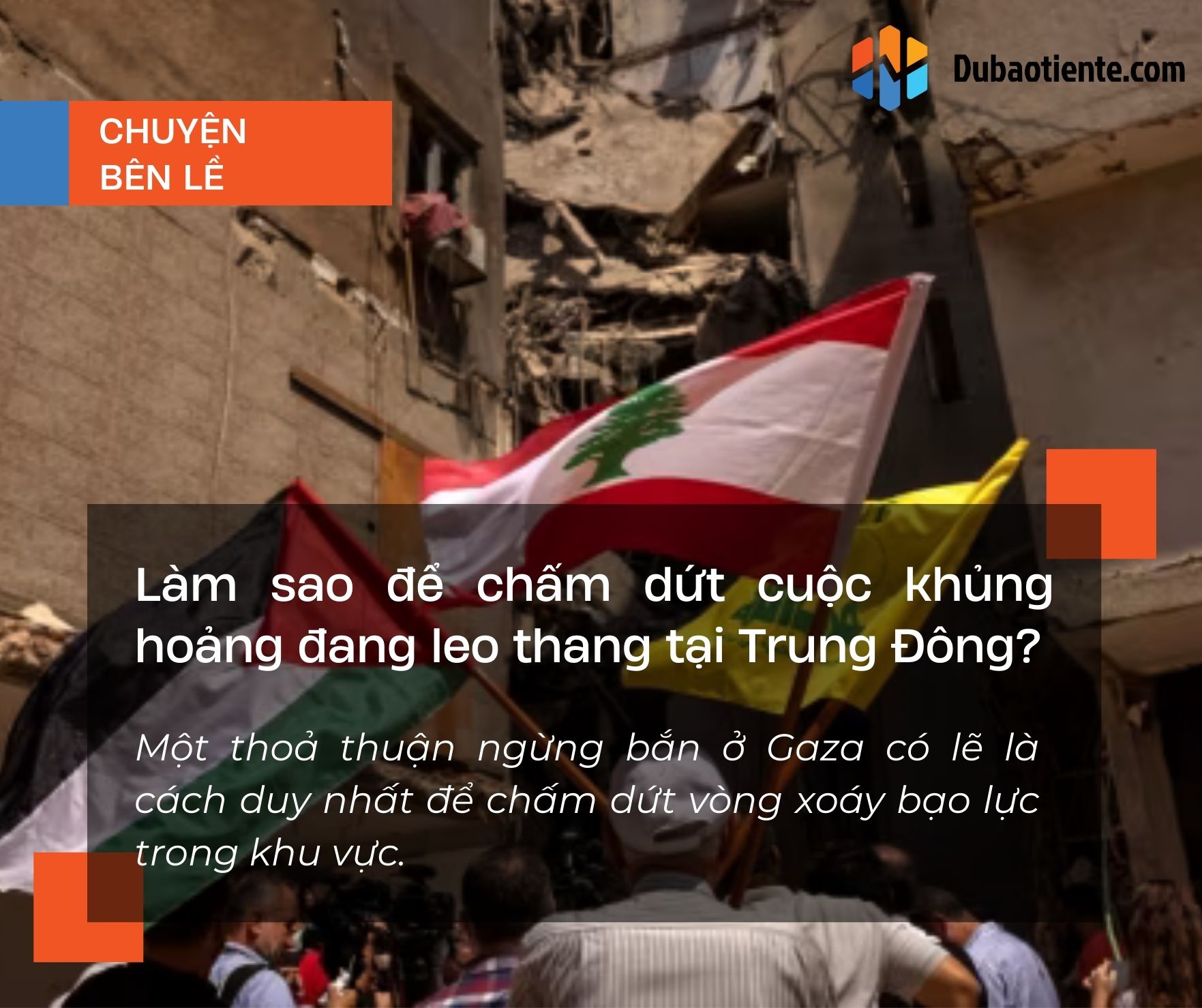 Làm sao để chấm dứt cuộc khủng hoảng đang leo thang tại Trung Đông?