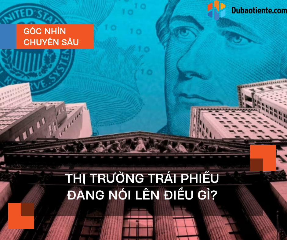 Thị trường Trái phiếu đang nói lên điều gì?