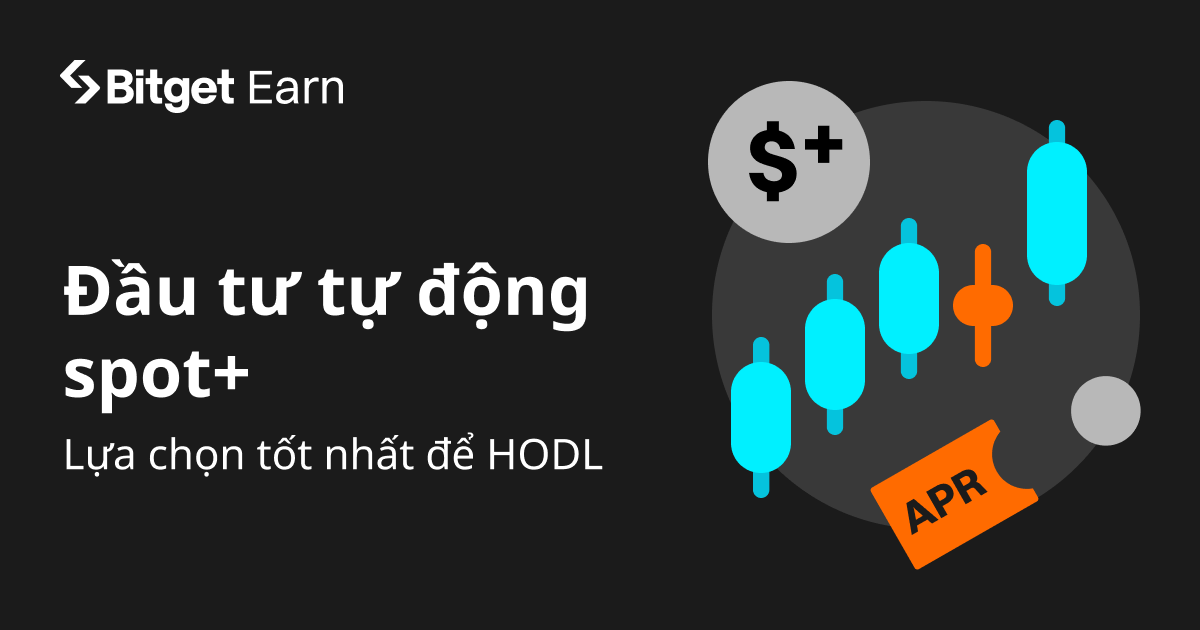 Tối ưu hóa lợi nhuận dài hạn với Đầu Tư Tự Động Spot+ trên Bitget